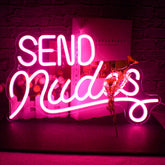 Send Nudes Neon Sign